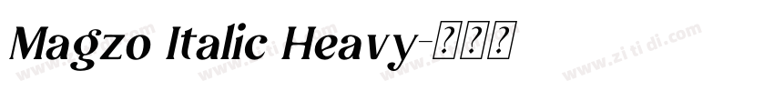 Magzo Italic Heavy字体转换